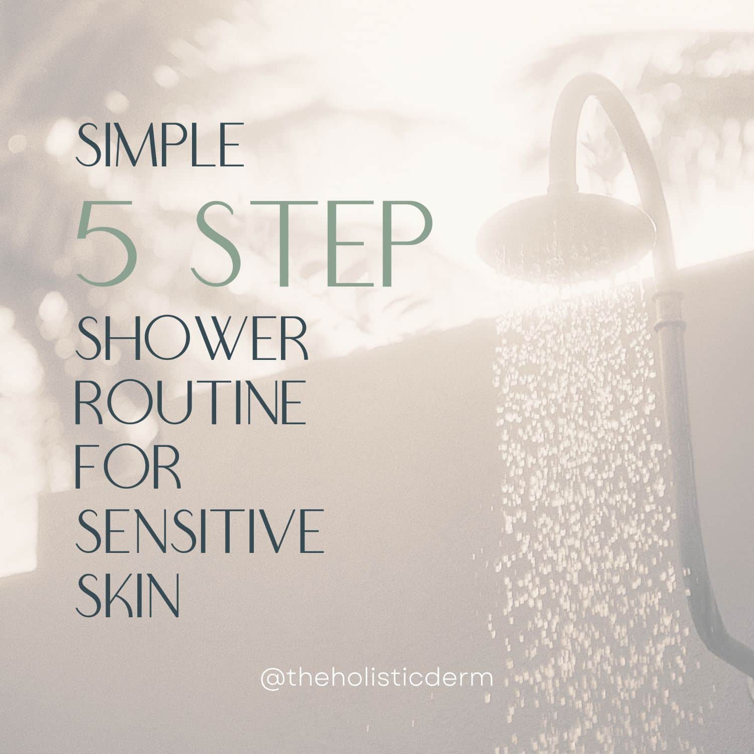 holistic dermatology shower routine